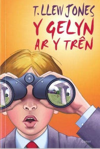 Gelyn ar y Tren, Y 