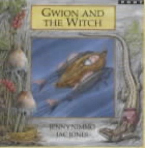 Legends from Wales Series: Gwion and the Witch
