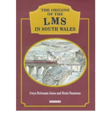 Origins of the LMS in South Wales, The