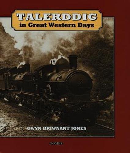 Talerddig in Great Western Days