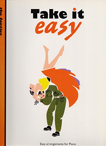 Take it easy: The forties : easy arrangements for piano