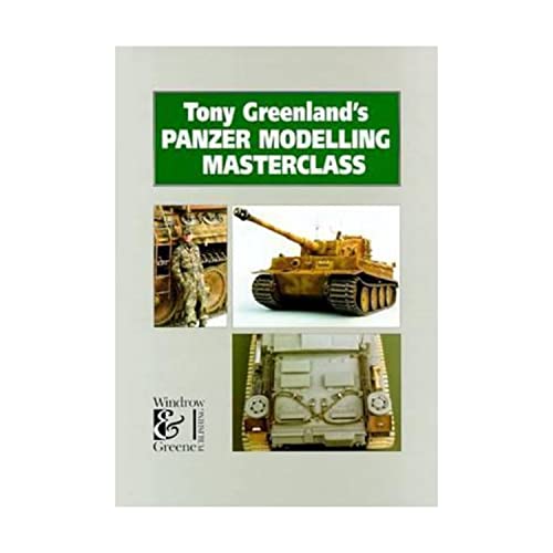Tony Greenland's Panzer Modelling Masterclass