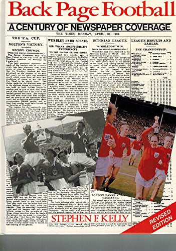 BACK PAGE FOOTBALL: A CENTURY OF NEWSPAPER COVERAGE.