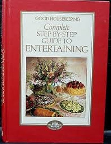 Step-By-step Guide to Entertaining