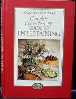 Step-By-step Guide to Entertaining
