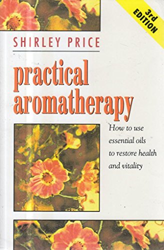 Practical Aromatherapy