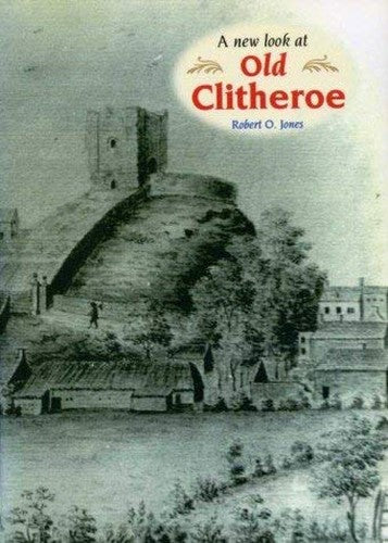 New Look at Old Clitheroe