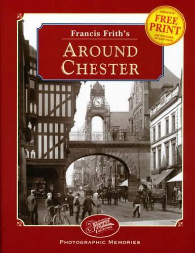 Francis Frith's Around Chester