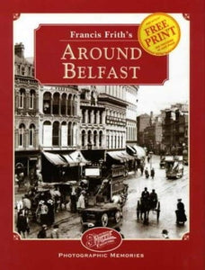 Francis Frith's Around Belfast 