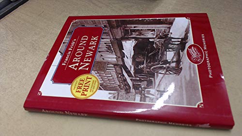 Francis Frith's Around Newark