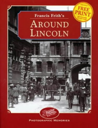 Francis Frith's Around Lincoln