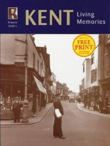 Francis Frith's Kent Living Memories