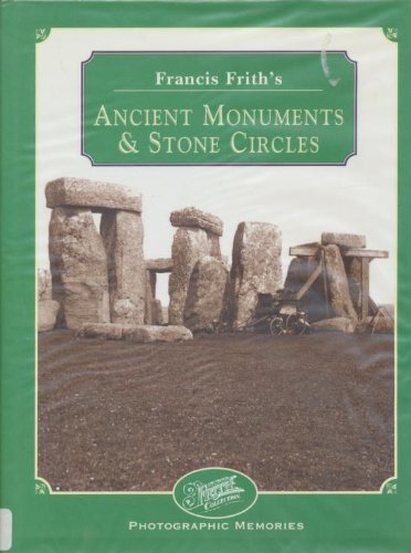 Francis Frith's Stone Circles and Ancient Monuments