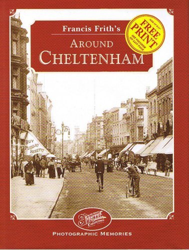 Francis Frith's Around Cheltenham (Photographic Memories)
