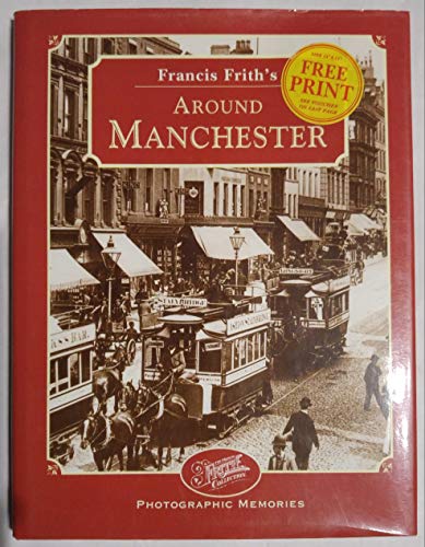 Francis Frith's Around Manchester