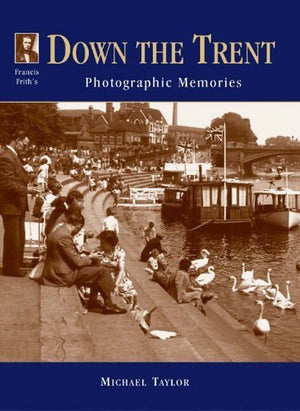 Francis Frith's Down the Trent