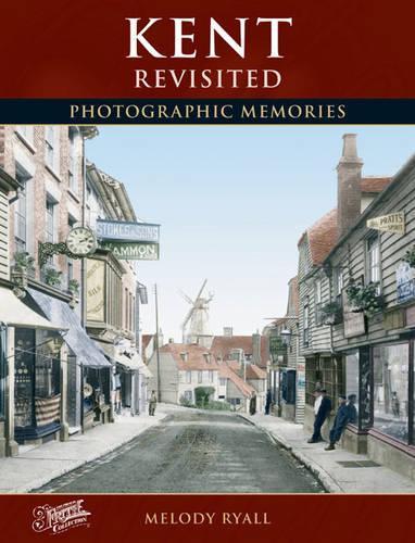 Francis Frith's Kent Revisited