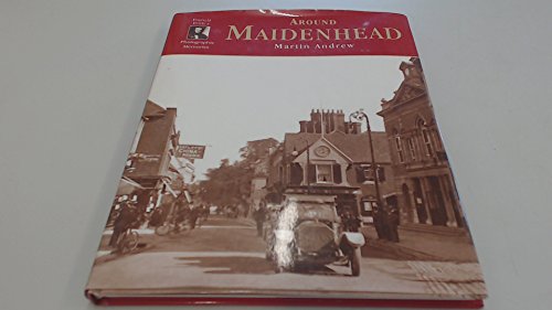 Around Maidenhead, Francis Frith's Photographic Memories