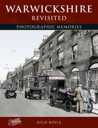 Francis Frith's Warwickshire Revisited