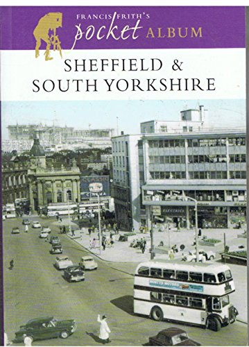 Francis Frith's Sheffield and South Yorkshire Pocket Album