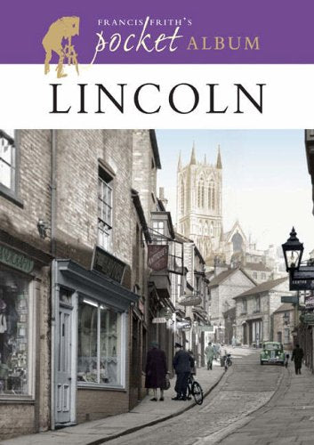 Francis Frith's Lincoln Pocket Album