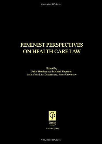 Feminist Perspectives on Health Care Law