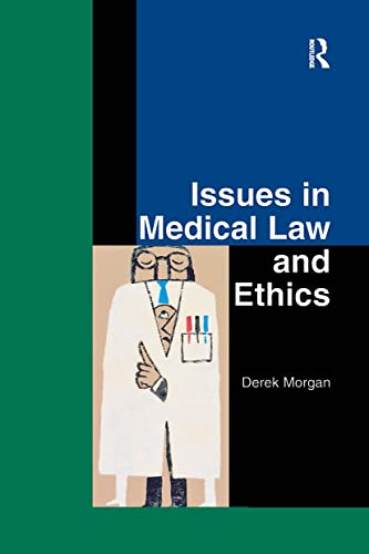 Issues in Medical Law and Ethics