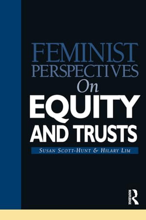 Feminist Perspectives on Equity and Trusts