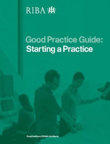 Good Practice Guide: Starting a Practice
