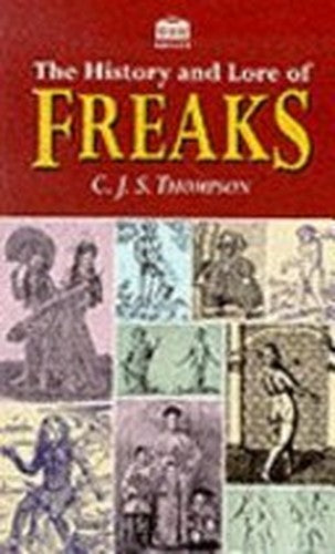 The History & Lore of Freaks
