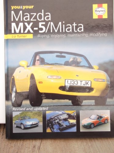 You and Your Mazda MX-5/Miata