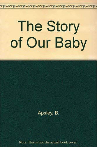 The Story of Our Baby
