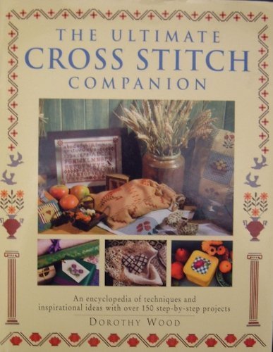 The Ultimate Cross Stitch Companion