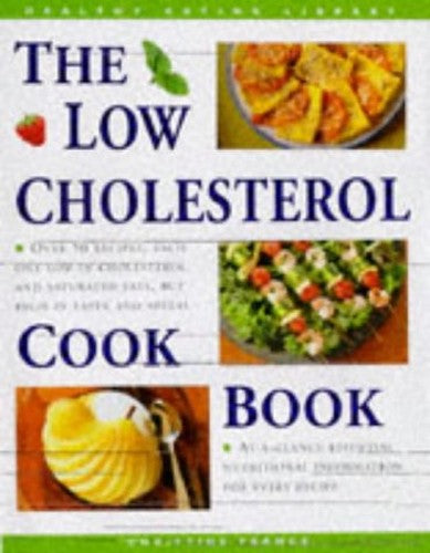 The Low Cholesterol Cook Book