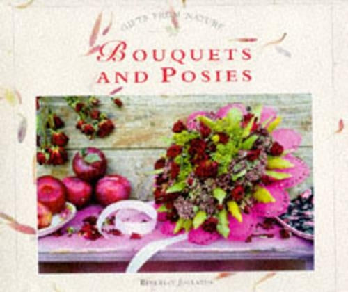 Bouquets and Posies