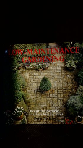 Low Maintenance Gardng