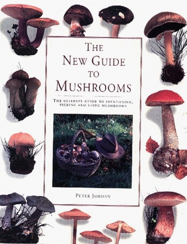 The New Guide to Mushrooms
