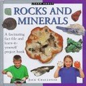 Learn About Rocks and Minerals