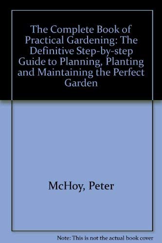 The Complete Book of Practical Gardening