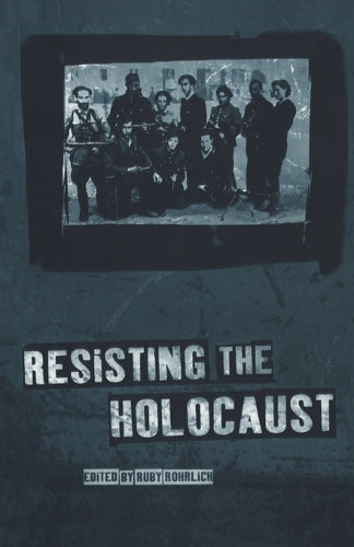 Resisting the Holocaust