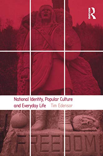National Identity, Popular Culture and Everyday Life