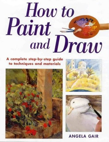 How to Paint and Draw