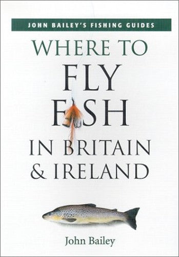 Where to Fly Fish in Britain and Ireland