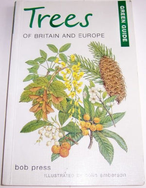 Green Guide to Trees of Britain and Europe