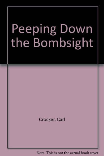 Peeping Down the Bombsight