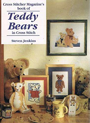 Cross Stitcher Magazine's Book of Teddy Bears