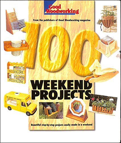 "Good Woodworking Magazine's" 100 Woodwork Projects