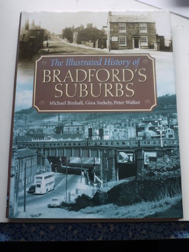 The Illustrated History of Bradford's Suburbs