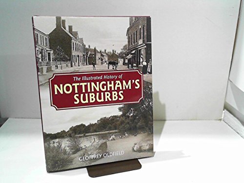 The Illustrated History of Nottingham's Suburbs