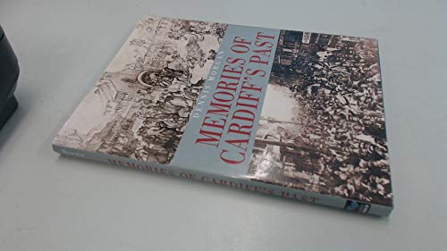 Memories of Cardiff's Past